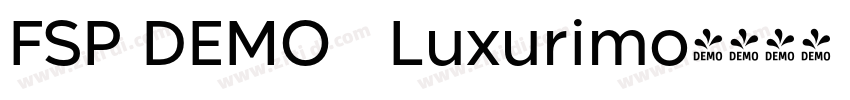 FSP DEMO   Luxurimo字体转换